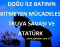 Truva Savaşı ve Atatürk