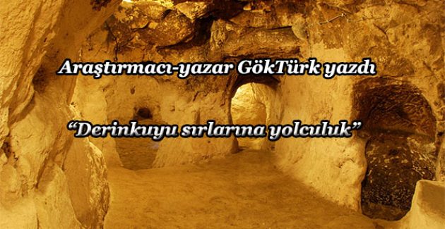 Yerin 70 metre altındaki gizemli şehir: Derinkuyu