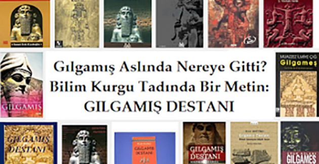 Bilim kurgu tadında bir metin: Gılgamış Destanı