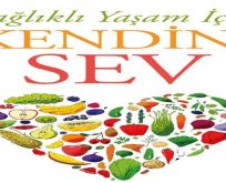 Sağlıklı Yaşam İçin Kendini Sev!