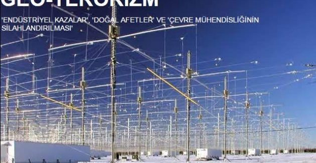 Bilim soslu komplo teorilerim (2) Haarp Teknolojisi