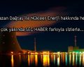 Nükleer enerji ile ilgili merak ettiğiniz her şey çok yakında Seç Haber’de