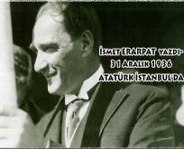 31 Aralık 1936 Atatürk İstanbul’da