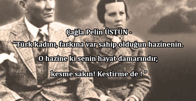 Atatürk ve Kadınlar Günü…