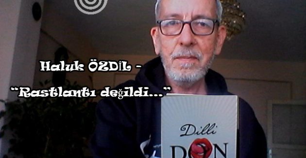 Rastlantı değildi…