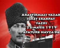 25 Mayıs 1919 Atatürk Havza’da