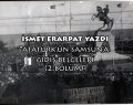 Atatürk’ün Samsun’a gidiş belgeleri (2. Bölüm)