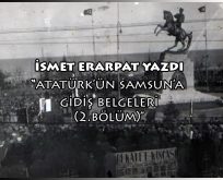 Atatürk’ün Samsun’a gidiş belgeleri (2. Bölüm)