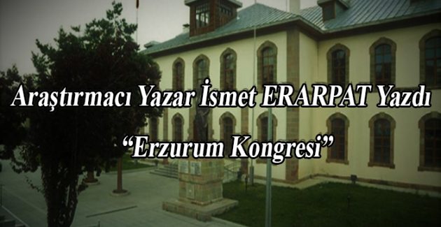 Erzurum Kongresi bu binada yapıldı