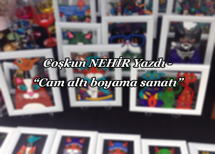 Melih Sancakli Ve Cam Alti Boyama Sanati Sec Haber Melih Sancakli Ve Cam Alti Boyama Sanati Sec Haber