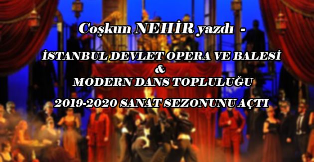 İstanbul Devlet Opera ve Balesi Sezonu Açtı