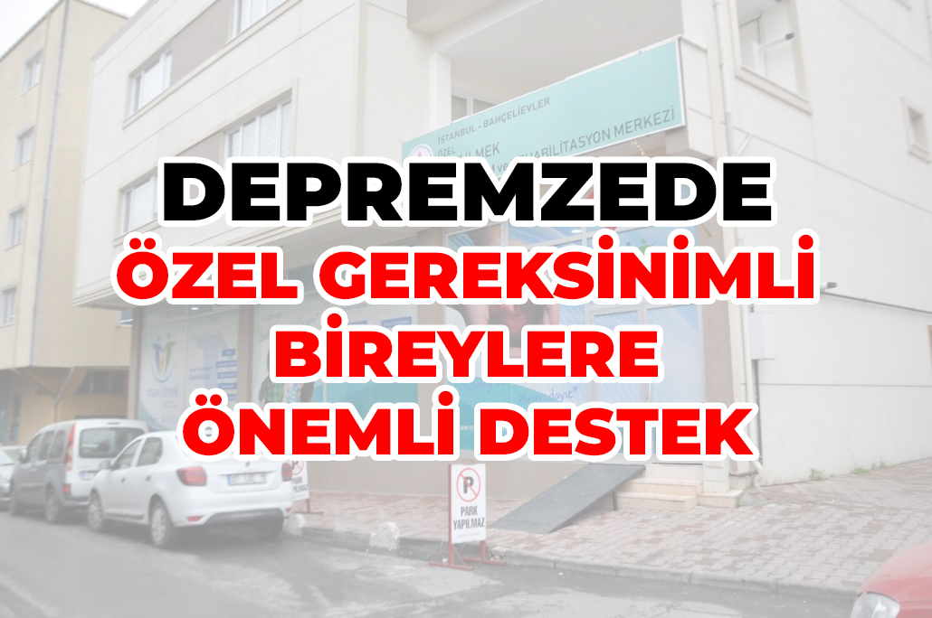 Özel Eğitim ve Rehabilitasyon Merkezinden Depremzede Çocuklara Destek