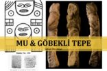 Mu ve Göbekli Tepe İnsanının Ortak Duası