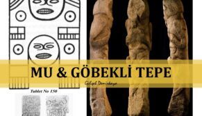 Mu ve Göbekli Tepe İnsanının Ortak Duası