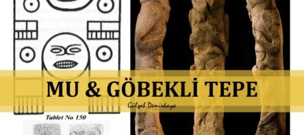 Mu ve Göbekli Tepe İnsanının Ortak Duası