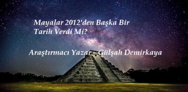 Mayalar 2012’den Başka Bir Tarih Verdi Mi?