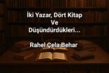 İki yazar, dört kitap ve düşündürdükleri