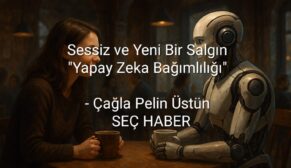 Yapay zekâ insanlığın yeni sığınağı olabilir mi?
